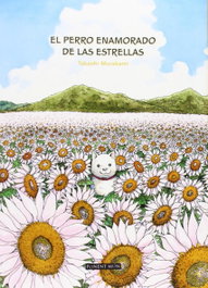 Perro enamorado de las estrellas, Takashi Murakami - PONENT / MON