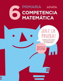 ANAYA, CUADERNO COMPETENCIA MATEMÁTICA 6 - ANAYA