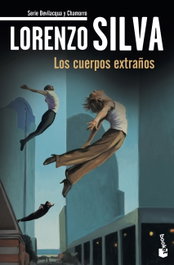Los cuerpos extraños, Lorenzo Silva - BOOKET