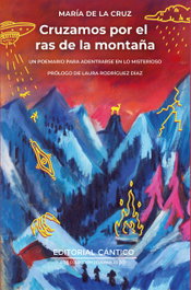 Cruzamos por el ras de la montaña, María de la Cruz - CANTICO EDITORIAL