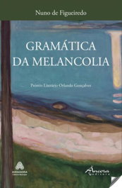 Gramática da melancolia, Nuno De Figueiredo - ANCORA EDITORA