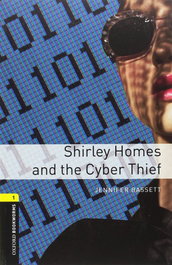 OXFORD UNIVERSITY PRESS Shirley Homes & The Cyber Thief, Jennifer Bassett - OXFORD UNIVERSITY PRESS
