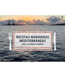 Recetas marineras mediterráneas para cocinar a bordo, Asociación de Navegantes del Mediterráneo - DOCUMENTA BALEAR