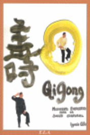 LIBRERIA ARGENTINA (ELA) QI GONG.MOVIMIENTO ENERGETICO SALUD CORPORAL. - Ignacio Cáliz
