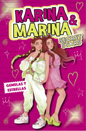 Gemelas y estrellas (Karina & Marina Secret Star)
