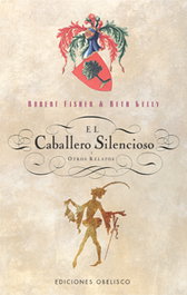 Obelisco Ediciones, El caballero silencioso, el y otros relatos, Robert Fisher