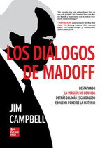 Los diálogos de Madoff, Jim Campbell - MC GRAW HILL INTERAMERICANA