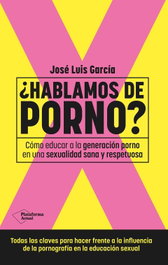 ¿Hablamos de porno?, José Luis García - PLATAFORMA EDITORIAL