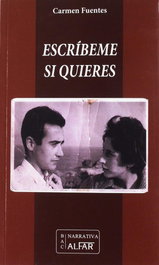 ESCRÍBEME SI QUIERES, Carmen Fuentes Conesa - ALFAR EDICIONES