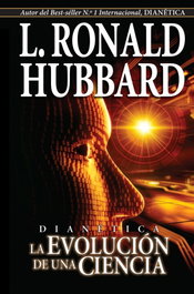 NEW ERA PUBLICATIONS, Dianética, la evolución de una ciencia, L. Ronald Hubbard - NEW ERA PUBLICATIONS