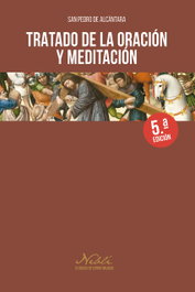 Tratado de la oración y meditación, San Pedro de Alcántara - RIALP