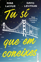 Tu sí que em coneixes, Nina La Cour; David Levithan - FANBOOKS