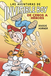EDEBE, Las aventuras de Invisible Boy 2. De ceros a héroes - Max Brallier, Doogie Horner