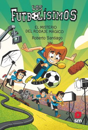 SM, Los Futbolísimos 24: El misterio del rodaje mágico
