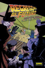 Regreso al Futuro 7. Relatos del Tren del Tiempo, Bob Gale/ John Barber - NORMA EDITORIAL