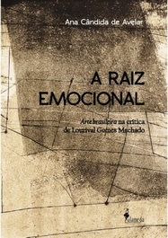 A Raiz Emocional, Ana Cândida de Avelar - ALAMEDA