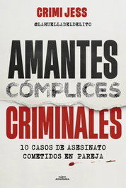 Amantes, cómplices, criminales, Jessica Prado - Alfaguara
