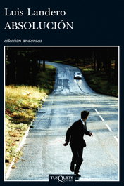 Absolución A-789, Luis Landero - Tusquets Editores