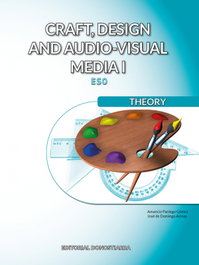 Craft, design and audio-visual media I. Theory, José de Domingo Acinas - DONOSTIARRA
