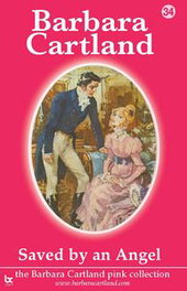 SAVED BY AN ANGEL, Barbara Cartland - BARBARA CARTLAND.COM (IBD)