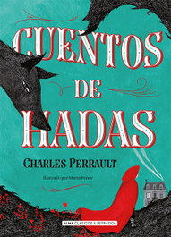 Cuentos de hadas, Charles Perrault - EDITORIAL ALMA