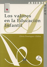 Los valores en la educación infantil, Gloria Domínguez Chillín - LA MURALLA