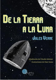 ADAPTA, De la Tierra a la Luna, Jules Verne - ADAPTA