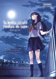Tu Brillo en las Noches de Luna (Integral), Tetsuya Sano - Norma Editorial