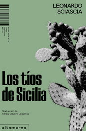 Los tíos de Sicilia, Leonardo Sciascia - ALTAMAREA
