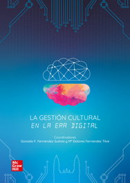 MC GRAW HILL INTERAMERICANA, La gestión cultural en la era digital, Gonzalo F. Fernández-Suárez - MC GRAW HILL INTERAMERICANA