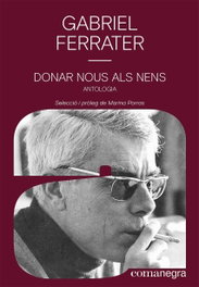 Donar nous als nens, Gabriel Ferrater - COMANEGRA
