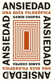Ansiedad, Samir Chopra - PAIDOS