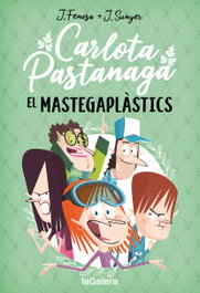 LA GALERA, Carlota Pastanaga 2. El Mastegaplàstics