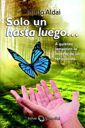 SOLO UN HASTA LUEGO..., Koldo Aldai - ISTHAR LUNA-SOL