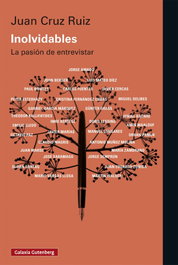 Inolvidables, Juan Cruz Ruiz - GALAXIA GUTENBERG