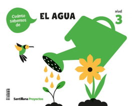 SANTILLANA Cuanto Sabemos Nivel 3 El Agua, AA.VV - SANTILLANA