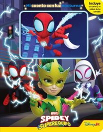 DISNEY LIBROS Spidey y su superequipo. Mi cuento con luz nocturna