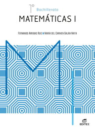 EDITEX, MATEMATICAS I BACHILLERATO (C.NATURALES) - Arribas Ruiz / Galan Mata