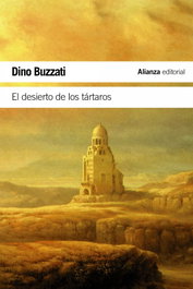 El desierto de los tártaros, Dino Buzzati - ALIANZA