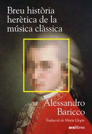 Breu història herètica de la música clàssica, ARA LLIBRES - ARA LLIBRES