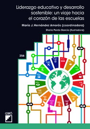 Liderazgo educativo y desarrollo sostenible: un viaje hacia el corazón de las escuelas, Bárbara Aguilar Hernández - GRAO