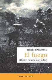 MONTESINOS, El fuego (Diario de una escuadra), Henri Barbusse