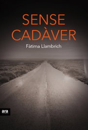 ARA LLIBRES, SENSE CADÁVER, FÁTIMA LLAMBRICH - ARA LLIBRES
