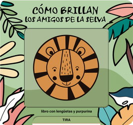 LIBROOKS Cómo brillan los amigos de la selva, Lieve de Haan - LIBROOKS