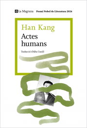 Actes humans, Han Kang - LA MAGRANA
