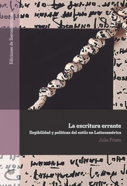 La escritura errante, Julio Prieto - IBEROAMERICANA - VERVUERT