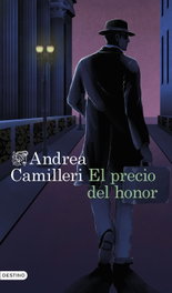 El precio del honor, Andrea Camilleri - DESTINO