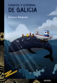 Anaya, Cuentos y leyendas de Galicia, Antonio Reigosa - Anaya