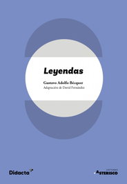 Leyendas (adaptación), Gustavo Adolfo Bécquer - DIDACTA +