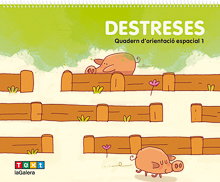TEXT EDUCACIO, QUADERN D´ORIENTACIO ESPACIAL 1 3ANYS DESTRESES